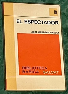 El Espectador Jose Ortega Y Gasset (Spanish Edition) Biblioteca Basica Salvat - Picture 1 of 6