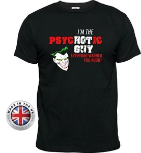 Joker T shirt 'PsycHOTic Guy' black cotton DC printed Tshirt. Unisex+ladies fit. - Picture 1 of 9