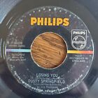 Dusty Springfield, Losing You / Here She Comes ~ 1964 Philips 45 VG+