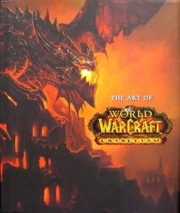 The Art of World of Warcraft Cataclysm (2010, Hardcover) NEW - Picture 1 of 8