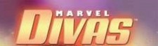 Marvel Divas - Marvel Comics - Multiple Listings: Select Your Issue