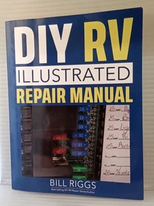 DIY RV Illustrated Repair Manual Bill Riggs Paperback Book FREE SHIPPING - Picture 1 of 2