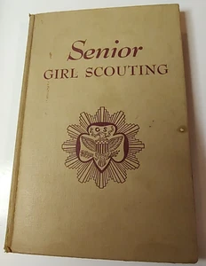 Senior Girl Scouting Vintage 1952 Hardcover Girl Scouts Manual GSA HB - Imagen 1 de 11