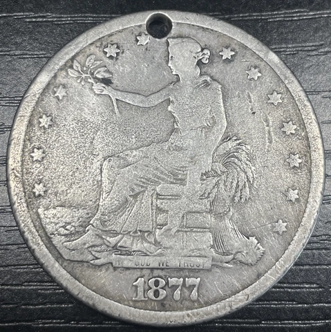 1877 - Trade Silver One Dollar $1 Coin With Hole Cover