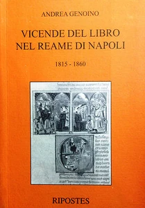 (Napoli) A. Genoino -VICENDE DEL LIBRO NEL REAME DI NAPOLI 1815-1860 Salerno - Imagen 1 de 1