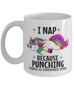 Divertida Taza UNICORNIO, I Nap Because Punching People Is Frowned Pon, Taza Unicornio - Imagen 1 de 2