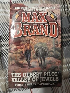 The Desert Pilot and Valley of Jewels by Max Brand (1997, Mass Market, Reprint) - Picture 1 of 3