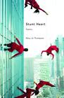 Stunt Heart The Backwaters Prize In Poetry Thompson 9781935218463 New