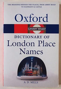 LONDON / OXFORD DICTIONARY OF LONDON PLACE NAMES / PBK REFERENCE / OUP / 2004 - Imagen 1 de 2