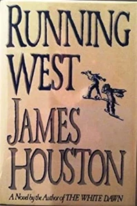 Running West von James Houston - HCDJ NEU 1st Ed - Bild 1 von 1