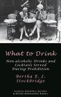 What to Drink: Non-Alcoholic Drinks and Cocktails Served During Prohibition by B