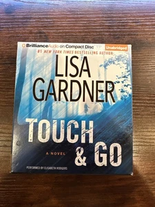 Touch and Go : A Novel by Lisa Gardner (2013, Compact Disc) Unabridged - Picture 1 of 2