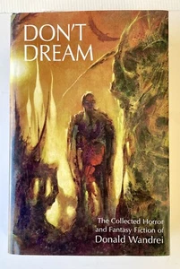 Don't Dream The Collected Horror & Fantasy Fiction of Donald Wandrei - 1st Ed HC - Bild 1 von 12