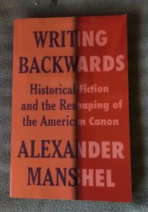 Writing Backwards: Historical Fiction & the Reshaping of the American Canon - Imagen 1 de 2