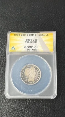 1899 25C GOOD 6 (Details) ANACS - Image 1 of 2