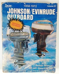 Seloc Johnson Evinrude Repair Manual Vintage 1958-1972 from 50-125 HP Motors 806 - Picture 1 of 12