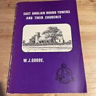 East Anglian Round Towers and their Churches  By W. J. Goode