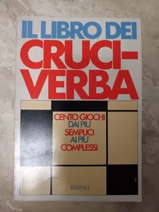 IL LIBRO DEI CRUCIVERBA CENTO GIOCHI DAI PIU' SEMPLICI COMPLESSI - RIZZOLI (IC - Foto 1 di 1