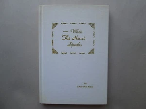 WHEN THE HEART SPEAKS by Louise Dale Nelson 1971 HC Poetry SIGNED - Picture 1 of 7
