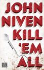 Kill 'em all: Roman von Niven, John | Buch | Zustand gut