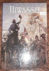 Hiwassee A Novel of the Civil War by Charles F. Price hardcover - Picture 1 of 1