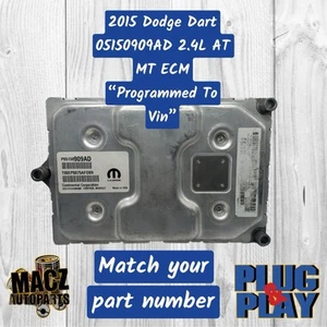 2015 Dodge Dart 05150909AD 2.4L AT MT ECM “Programmed To Vin” - Picture 1 of 4