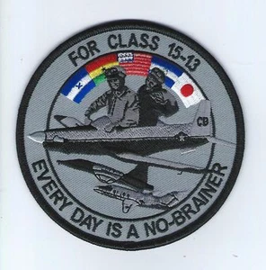 PILOT TRAINING CLASS 15-13 "EVERY DAY IS A NO-BRAINER" patch - Picture 1 of 1