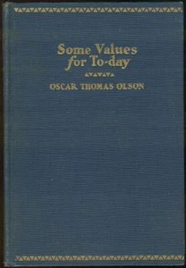 Some Values for to-Day Oscar Thomas Olson 1930 1st edition Christianity Vintage - Picture 1 of 1