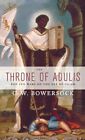 Throne of Adulis: Red Sea Wars on the Eve of Isl... by Bowersock, G. W. Hardback