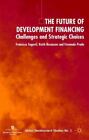 Die Zukunft der Entwicklungsfinanzierung: Herausforderungen und strategische Entscheidungen