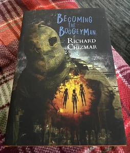 Richard Chizmar ~ BECOMING THE BOOGEYMAN ~ Signed ~ Limited ~ SST ~ New ~ UK - Picture 1 of 3