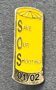 Insignia Pin SOS SAVE OUR SHOOT 01/02 - Imagen 1 de 2