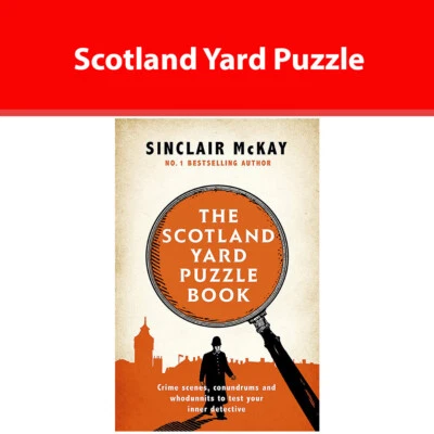 The Scotland Yard Puzzle Book Crime Scenes by Sinclair McKay Paperback NEW