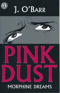 Fregadero de cocina Pink Dust: Morphine Dreams (1998) de J. O'Barr - Imagen 1 de 2