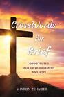 Sharon Zehnder CrossWords for Grief (Tascabile)