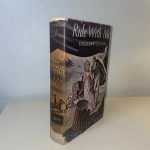 Ride With Me By Thomas B. Costain c1944 Book Club Edition DJ - Bild 1 von 12
