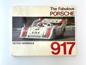 THE FABULOUS PORSCHE 917 Hinsdale History Racing Car book + articles, READ - Picture 1 of 4