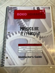 NOEO Science Physics 3 Instructor's Guide, 2011 Edition High School Spiral Bound - Picture 1 of 4