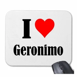 MOUSEPAD Mauspad I Love Geronimo Ich Liebe Geronimo - Photo 1/1