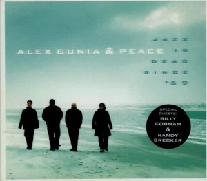 ALEX GUNIA & PEACE jazz is dead since '69 - Imagen 1 de 2