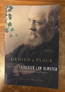 Genius of Place: Life of Frederick Law Olmsted Justin Martin SC 2012 Biography - Picture 1 of 2
