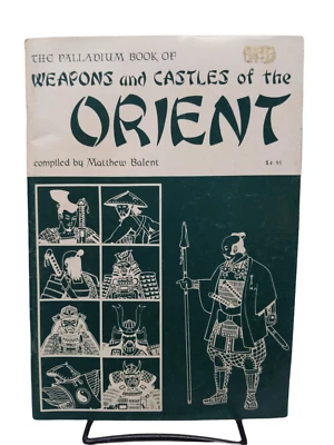 The Palladium Book Of Weapons And Castles Of The Orient by Matthew Balent 1984 - Image 1 of 2