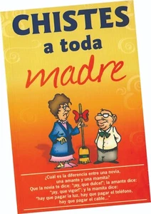 LIBRO "CHISTES A TODA MADRE" (SÓLO PARA ADULTOS), EN ESPAÑOL - Picture 1 of 1