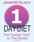 1-Day Diet - The Fastest &quot;Diet&quot; in the World!,Jennifer Jolan, Ri