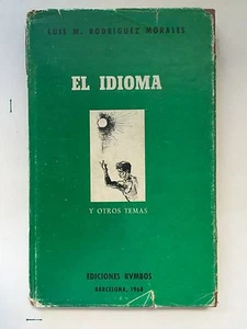 Luis M Rodriguez Morales El Idioma Y Otros Temas Ensayos Puerto Rico 1st Edition - Picture 1 of 1