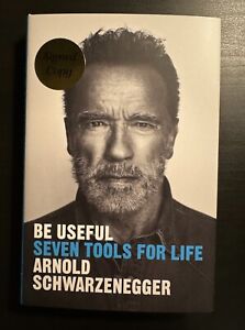 Arnold Schwarzenegger - Be Useful Seven Tools For Life - livre dédicacé/signé
