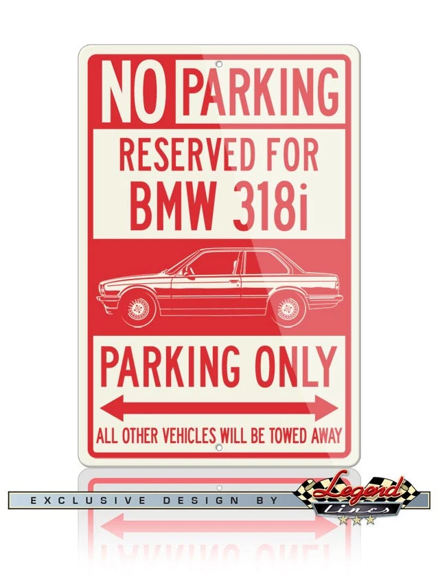 Letrero de aluminio BMW 318i cupé estacionamiento reservado solo 12x18 - coche clásico alemán Foto 1 de 1