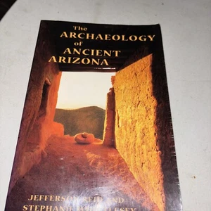 The Archaeology of Ancient Arizona by Stephanie Whittlesey and Jefferson Reid... - Picture 1 of 10