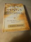 2003 "Then Sings My Soul" 150 of the World's Greatest Hymn Stories Robert Morgan