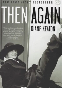 Then Again by Diane Keaton (2012, Trade Paperback) Brand New - Imagen 1 de 2
